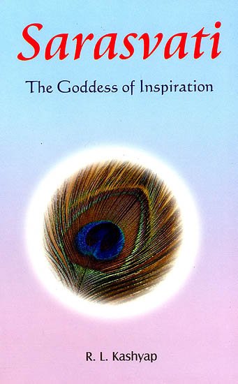 Sarasvati: the Goddess of Inspiration - book cover