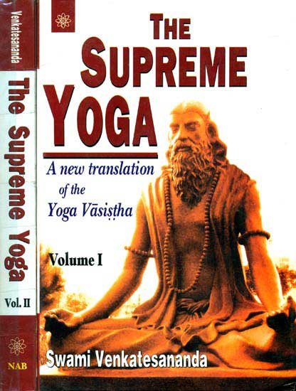 The Supreme Yoga: A New Translation of the Yoga Vasistha - book cover